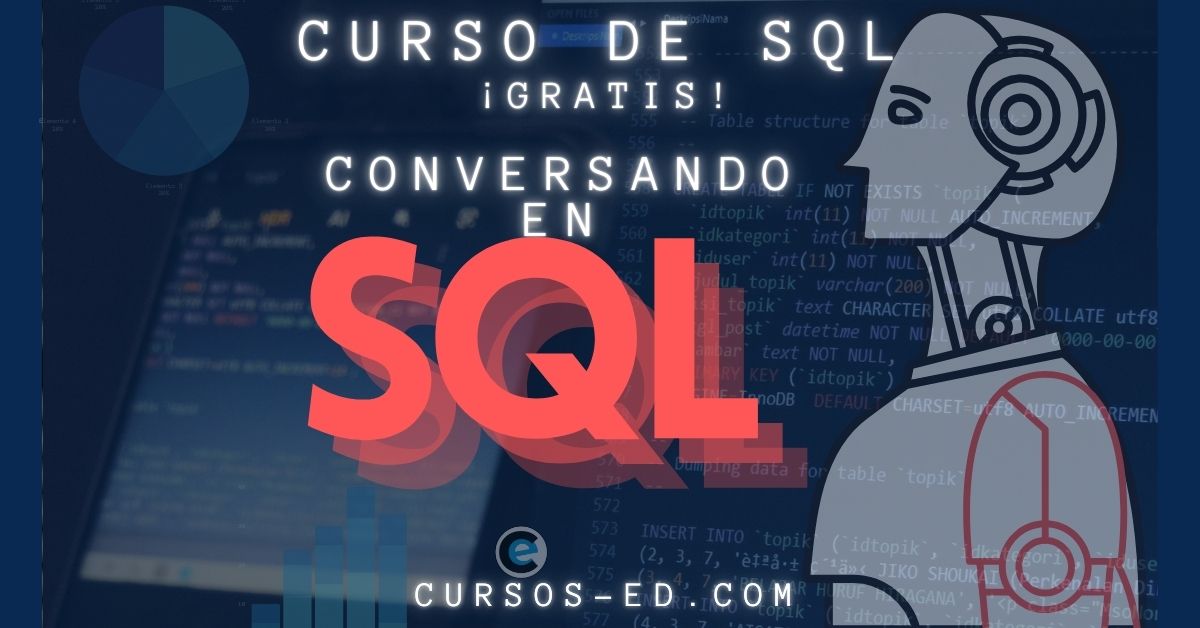 Curso de SQL Gratis – Conversando en SQL.