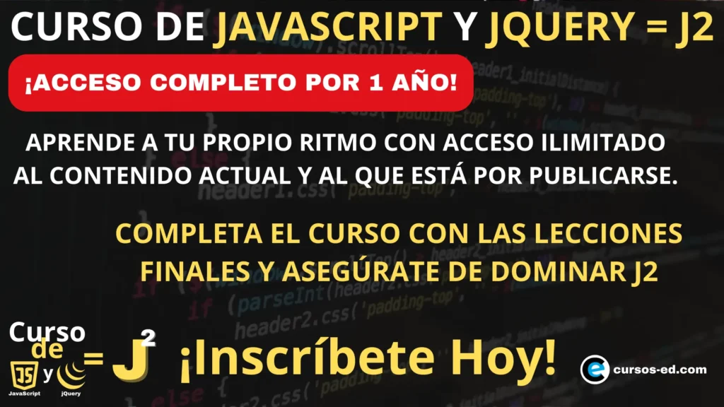 Curso de JavaScript y jQuery = J2 ¡Acceso Completo por 1 Año!